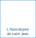 L’Apocalypse 
de saint Jean
