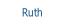 Ruth.